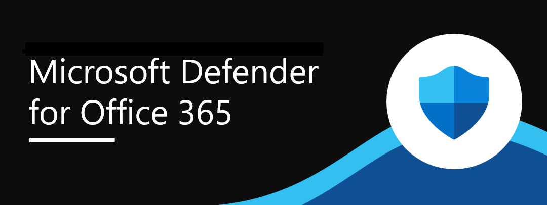 How Microsoft 365 Defender Can Shield Your Company From Phishing Scams